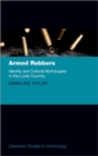 Armed Robbers : Identity and Cultural Mythscapes in the Lucky Country - Book