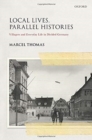 Local Lives, Parallel Histories : Villagers and Everyday Life in Divided Germany - Book