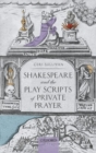 Shakespeare and the Play Scripts of Private Prayer - Book