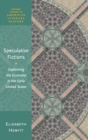 Speculative Fictions : Explaining the Economy in the Early United States - Book