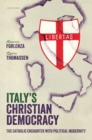 Italy's Christian Democracy : The Catholic Encounter with Political Modernity - Book