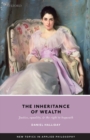 Inheritance of Wealth : Justice, Equality, and the Right to Bequeath - Book