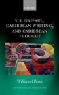 V.S. Naipaul, Caribbean Writing, and Caribbean Thought - Book