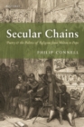 Secular Chains : Poetry and the Politics of Religion from Milton to Pope - Book