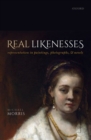 Real Likenesses : Representation in Paintings, Photographs, and Novels - Book