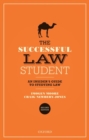 The Successful Law Student: An Insider's Guide to Studying Law - Book