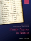 The Concise Oxford Dictionary of Family Names in Britain - Book