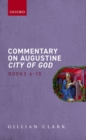 Commentary on Augustine City of God, Books 6-10 - Book