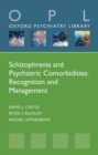 Schizophrenia and Psychiatric Comorbidities : Recognition Management - Book