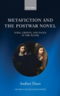 Metafiction and the Postwar Novel : Foes, Ghosts, and Faces in the Water - Book