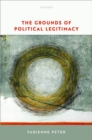 The Grounds of Political Legitimacy - Book