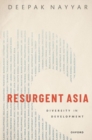 Resurgent Asia : Diversity in Development - Book