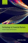 Technology in Financial Markets : Complex Change and Disruption - Book