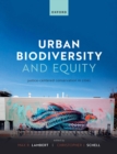 Urban Biodiversity and Equity : Justice-Centered Conservation in Cities - eBook