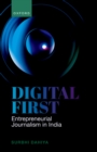 Digital First : Entrepreneurial Journalism in India - eBook
