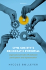 Civil Society's Democratic Potential : Organizational Trade-offs between Participation and Representation - eBook