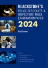 Blackstone's Police Sergeants' and Inspectors' Mock Exam 2024 - Book