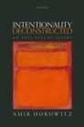 Intentionality Deconstructed : An Anti-Realist Theory - eBook