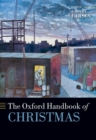The Oxford Handbook of Christmas - Book