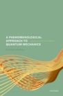 A Phenomenological Approach to Quantum Mechanics : Cutting the Chain of Correlations - Book