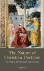 The Nature of Christian Doctrine : Its Origins, Development, and Function - eBook