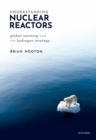 Understanding Nuclear Reactors : Global Warming and the Hydrogen Strategy - eBook