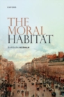 The Moral Habitat - Book