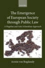 The Emergence of European Society through Public Law : A Hegelian and Anti-Schmittian Approach - Book