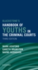 Blackstones' Handbook of Youths in the Criminal Courts - eBook