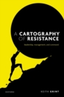 A Cartography of Resistance : Leadership, Management, and Command - Book