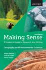 Making Sense in Geography and Environmental Sciences : A Student's Guide to Research and Writing - Book