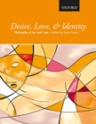 Desire, Love, and Identity : Philosophy of Sex and Love - Book