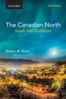 The Canadian North : Issues and Challenges - Book