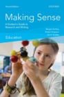 Making Sense in Education : A Student's Guide to Research and Writing - Book