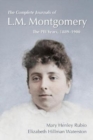 The Complete Journals of L.M. Montgomery : The PEI Years, 1889-1900 - Book