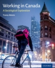 Working in Canada : A Sociological Exploration - Book