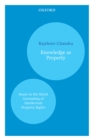 Knowledge as Property : Issues in the Moral Grounding of Intellectual Property Rights - eBook