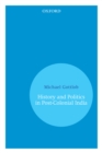 History and Politics In Post-Colonial India - eBook