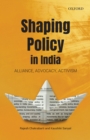 Shaping Policy in India : Alliance, Advocacy, Activism - eBook