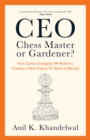 CEO-Chess Master or Gardener? : How Game-Changing HR Reforms Created a New Future for Bank of Baroda - eBook
