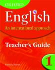 Oxford English: An International Approach: Teacher's Guide 1 - Book