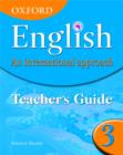 Oxford English: An International Approach: Teacher's Guide 3 - Book
