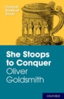 New Oxford Student Texts: Goldsmith: She Stoops to Conquer - Book