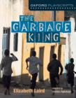 Oxford Playscripts : The Garbage King - Book