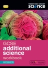 Twenty First Century Science: GCSE Additional Science Higher Workbook - Book