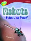 Oxford Reading Tree: Level 15: Treetops Non-Fiction: Robot - Friend or Foe - Book