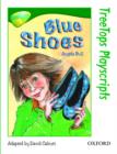 Oxford Reading Tree: Level 12: Treetops Playscripts: Blue Shoes - Book