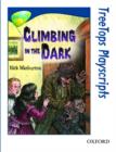 Oxford Reading Tree: Level 14: Treetops Playscripts: Climbing in the Dark (Pack of 6 Copies) - Book