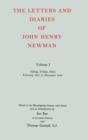 The Letters and Diaries of John Henry Newman: Volume I: Ealing, Trinity, Oriel, February 1801 to December 1826 - Book