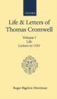 Life and Letters of Thomas Cromwell : Volume I Life, Letters to 1535 - Book